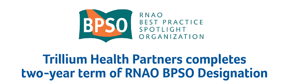 Trillium Health Partners achieves Best Practice Spotlight Organization (BPSO) designation