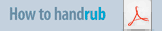 How to Handrub - click to open PDF instructions
